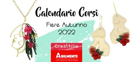 Calendario Corsi Fiere Autunno 2022. Crea con noi!