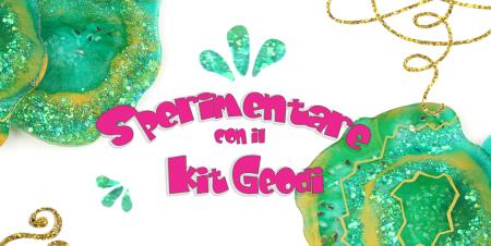 Sperimentiamo con i kit geodi