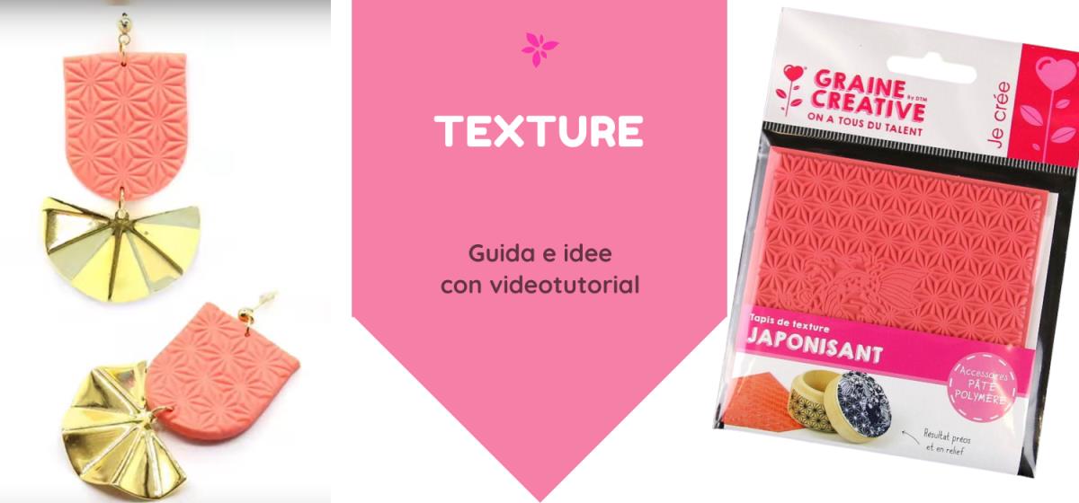 Come usare le texture nelle paste modellabili - Guida e idee