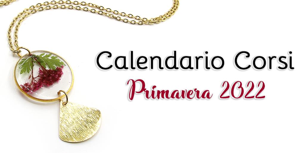 Calendario Corsi Primavera 2022. Crea con noi in fiera!