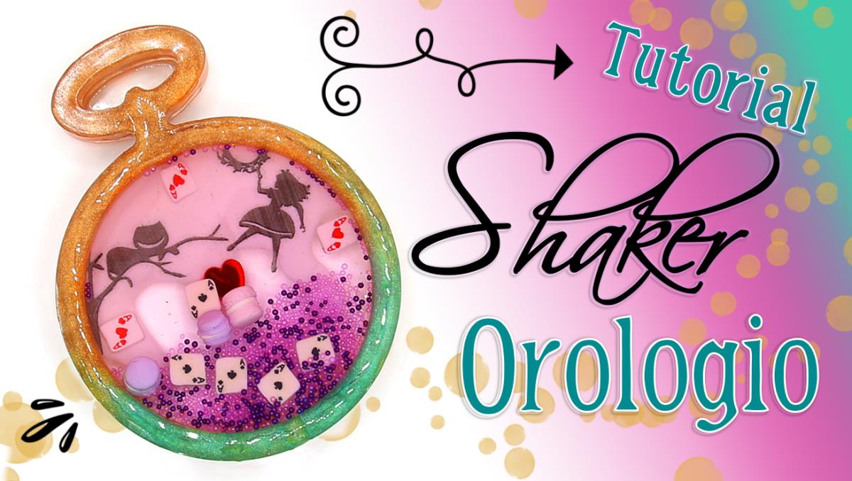 Tutorial Shaker Orologio - Super Resistente